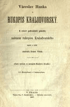 Vácslav Hanka a rukopis kralodvorský (čistý výtěžek ve prospěch Hankova divadla)