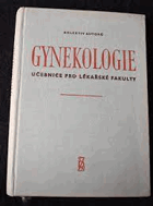 Gynekologie - učebnice pro lékařské fakulty