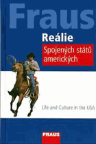 Life and culture in the USA - Reálie Spojených států amerických