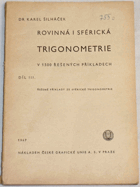 Rovinná i sférická trigonometrie v 1500 řešených příkladech. Díl 3, Řešené příklady ...