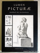 Lumen Picturae. Handbuch der Zeichenkunst (originalverschweißtes Exemplar). Wit, Frederik de und ...