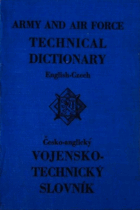 Army and air force technical dictionary English-Czech