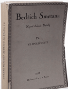 Bedřich Smetana. Kn. 7, Ve společnosti.