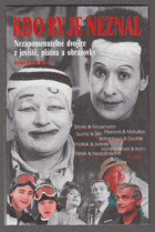 Kdo by je neznal