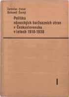 2SVAZKY Politika německých buržoazních stran v Československu v letech 1918-1938, sv. 1+2 ...