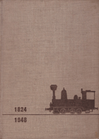 Prehľadné dejiny československých železníc 1824-1948