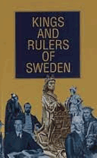 Kings and rulers of Sweden - a pocket encyclopaedia