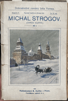 Michal Strogov 1+2, Černé Indie, Nana Sahib 1+2, Země kožešin 1+2 VŠECHNY OBÁLKY VEVÁZÁNY!
