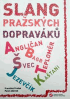 Slang pražských dopraváků