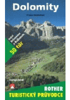 Dolomity - 50 horských túr mezi Brixenem a Bellunem