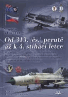 Od 313. (čs.) perutě až k 4. stíhací letce - Stanislav Vystavěl