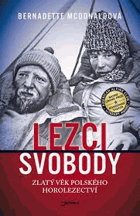 Lezci svobody. Zlatý věk polského horolezectví – Bernadette McDonaldová