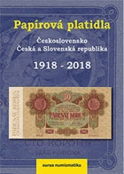 Papírová platidla Československo, Česká a Slovenská republika 1918-2018, Aurea Numismatika