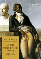 Zrod moderního světa 1780-1914, Bayly Christopher Alan