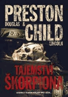 Tajemství škorpiona - Douglas Preston, Lincoln Child