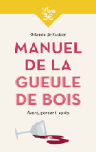 Manuel de la gueule de bois - Orlando de Rudder
