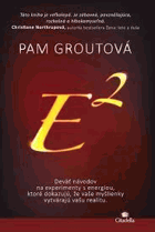 E2 - na druhú – Pam Grout