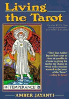 Living the tarot - applying an ancient oracle to the challenges of modern life