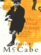 The Dead School - Patrick McCabe