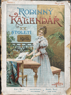 Rodinný kalendář XX. století - roč. 10. Na obyčejný rok 1910