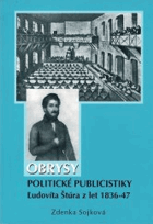 Obrysy politické publicistiky Ľudovíta Štúra z let 1836-47