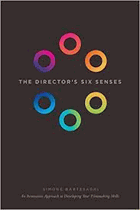 The director's six senses - an innovative approach to developing your filmmaking skills