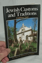 Jewish customs and traditions - festivals, the synagogue and the course of life - (exhibition guide)