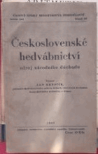 Československé hedvábnictví, zdroj národního důchodu.