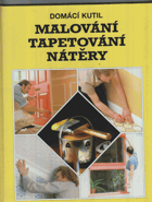 Malování, tapetování, nátěry