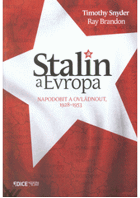 Stalin a Evropa napodobit a ovládnout 1928 - 1953