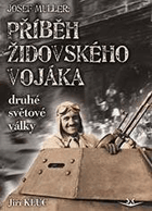 Příběh židovského vojáka čs druhé světové války