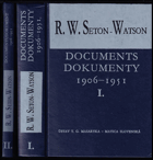 2SVAZKY R.W. Seton-Watson and his relations with the Czechs and Slovaks I - II. Documents 1906-1951