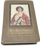 Miss Billy Married by Eleanor H Porter 1914 First Edition