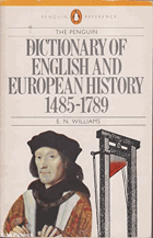The Penguin dictionary of English and European history 1485 - 1789