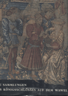 Die Sammlungen des Königschlosses auf dem Wawel