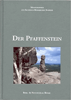 Der Pfaffenstein. Monographien zur Sächsisch-Böhmischen Schweiz
