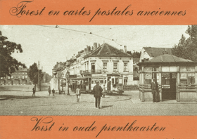 Forest en cartes postales anciennes - Vorst in oude prentkaarten
