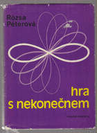 Hra s nekonečnem. Matematika pro nematematiky