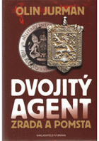 Dvojitý agent - Zrada a pomsta