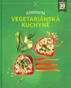 Jednoduchá vegetariánská kuchyně