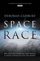 Space Race. The Untold Story of Two Rivals and Their Struggle for the Moon