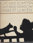 Licht und Schatten - Light and Shadow - Ombre et Lumière