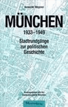 2SVAZKY 2BDE!! München 1919-1949. Stadtrundgänge zur politischen Geschichte