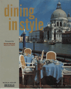 Dining in Style, 50 Great Hotel Restaurants of the World