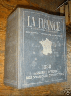 La France touristique - thermale - climatique. Annuaire officiel des syndicats d'initiatives 1939