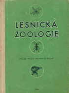 Lesnická zoologie - pro lesnické technické školy