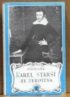 Karel Starší ze Žerotína 1564-1636