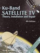 Ku-band satellite TV - theory, installation, and repair