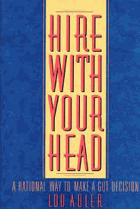 Hire with your head - a rational way to make a gut decision