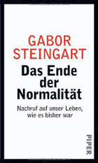 Das Ende der Normalität. Nachruf auf unser Leben, wie es bisher war